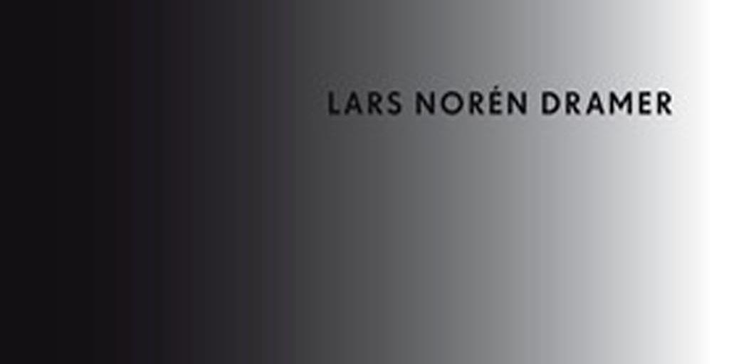 Lars Norén | Dramer