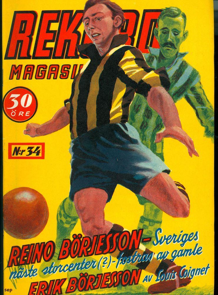 Redan hösten 1947 valde Rekordmagasinet att låta tecknaren Thord Lindblom fånga den unge lovande Jonseredsanfallaren Reino Börjesson i steget. Snett bakom ses Reinos pappa Erik - landets största fotbollsstjärna i början av 1900-talet.