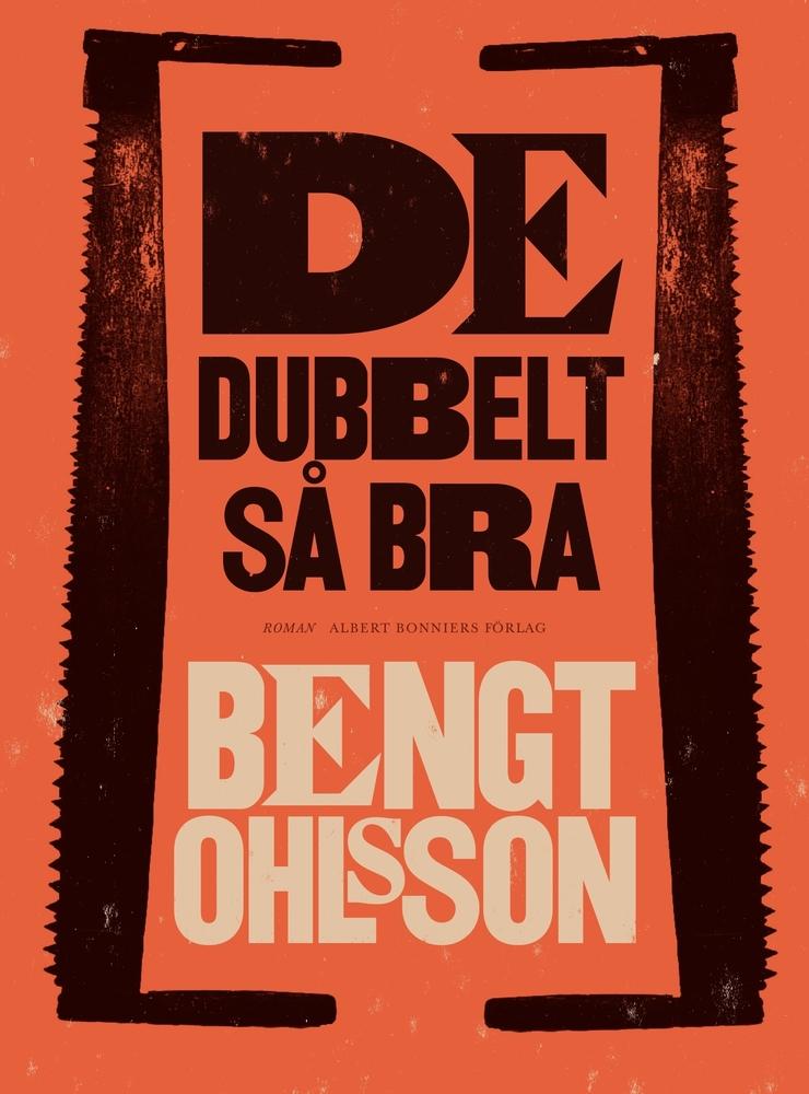Omslag till De dubbelt så bra av Bengt Ohlson.