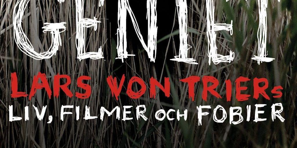 Nils Thorsen | Geniet – Lars von Triers liv, film och fobier.