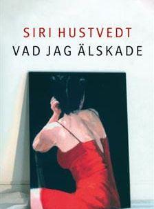 Siri Hustvedts Vad jag älskade samlar 1900-talshistorian i en enda punkt, tycker Ingrid Bosseldal