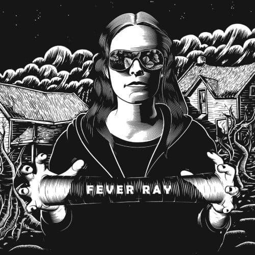 2009 Fever Ray: Fever Ray