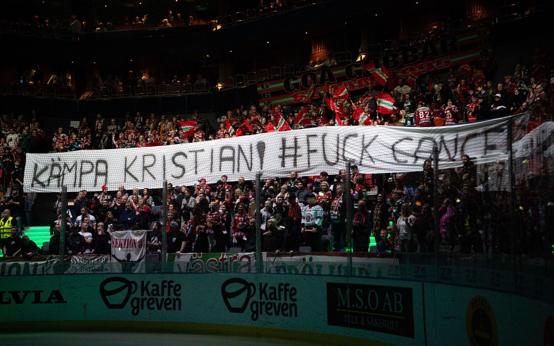 Dessutom hyllades han även i Göteborg när Frölunda tog emot Örebro då hemmafansen drog upp en banderoll med texten: &quot;Kämpa Kristian, Fuck Cancer&quot;.