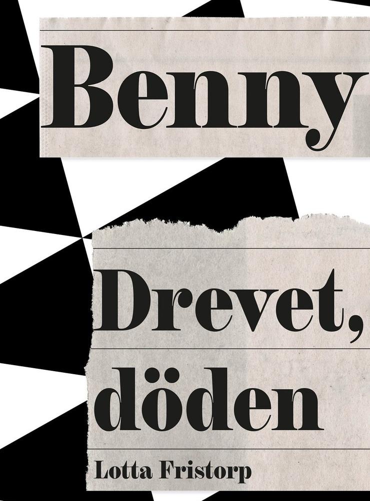 ”Benny – drevet, döden” släpps på förlaget Kaunitz-Olsson.
