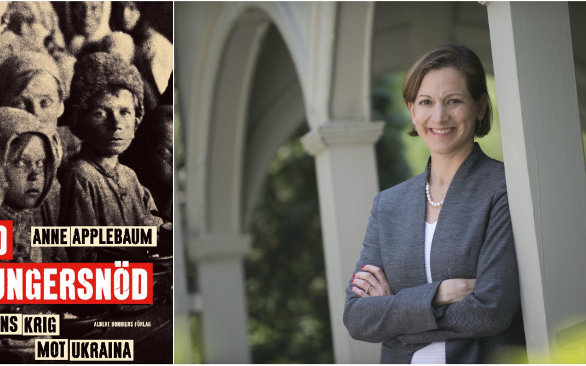 I sin nya bok &quot;Röd hungersnöd&quot; går Anne Applebaum till botten med svältkatastrofen i Ukraina 1932-33.