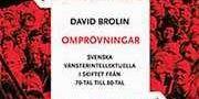 David Brolin | Omprövningar. Svenska vänsterintellektuella i skiftet från 70-tal till 80-tal