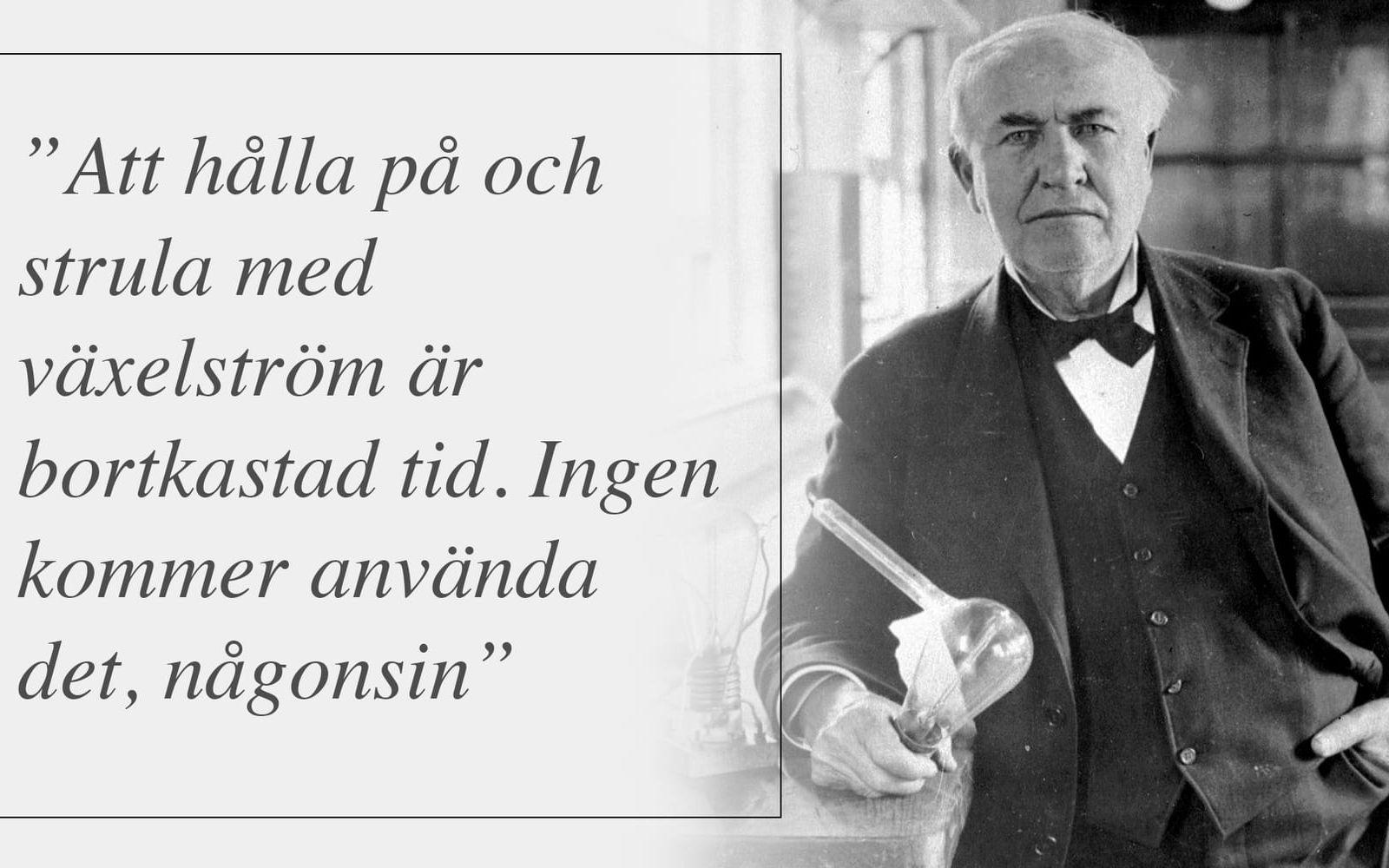 Thomas Edison, 1889, som arbetade mycket aktivt för att få allmänheten att anamma likström i stället. Foto: TT