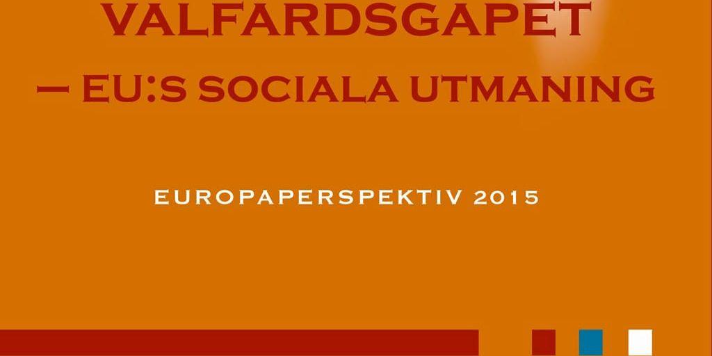 Bernitz, Oxelheim, Persson (red) | Välfärdsgapet – EU:s sociala utmaning
