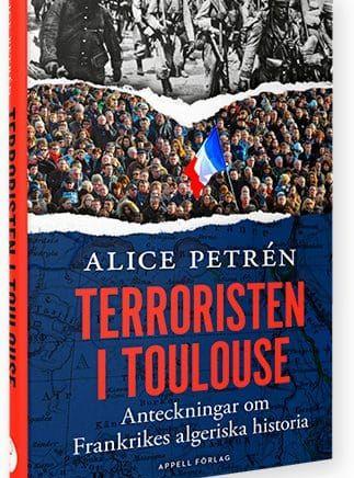 Alice Petréns nya bok kopplar terrorismen i Frankrike till landets koloniala historia.