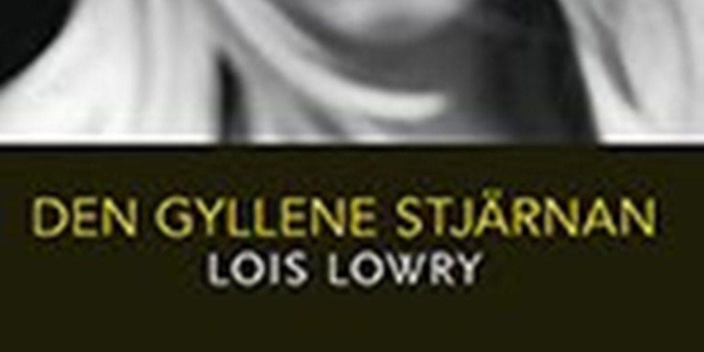 Den gyllene stjärnan | Lois Lowry.